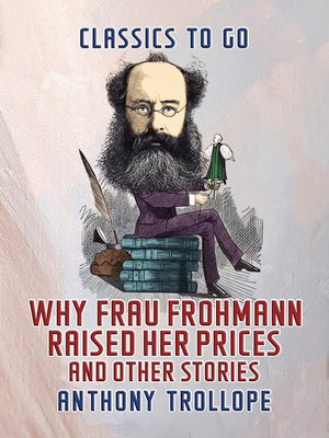 cover image of Why Frau Frohmann Raised Her Prices, and Other Stories